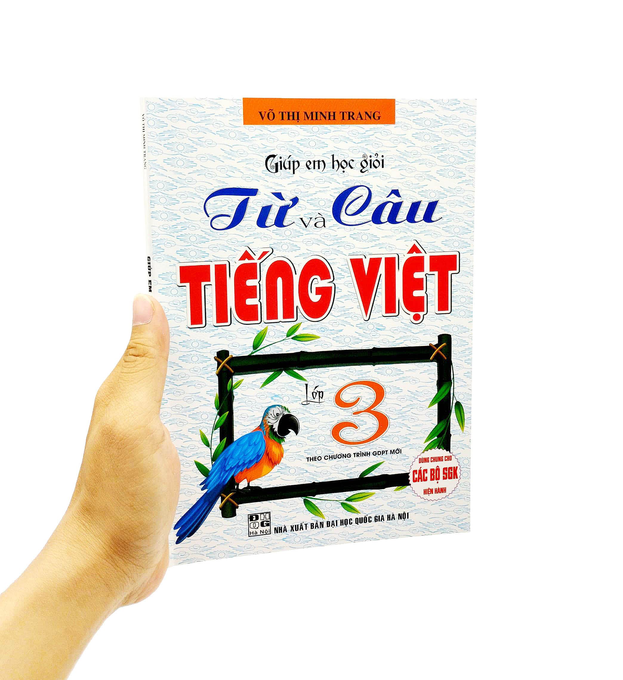 Hình ảnh Giúp Em Học Giỏi Từ Và Câu Tiếng Việt Lớp 3 (Biên Soạn Theo Chương Trình GDPT Mới) (Dùng Chung Cho Các Bộ SGK Hiện Hành)