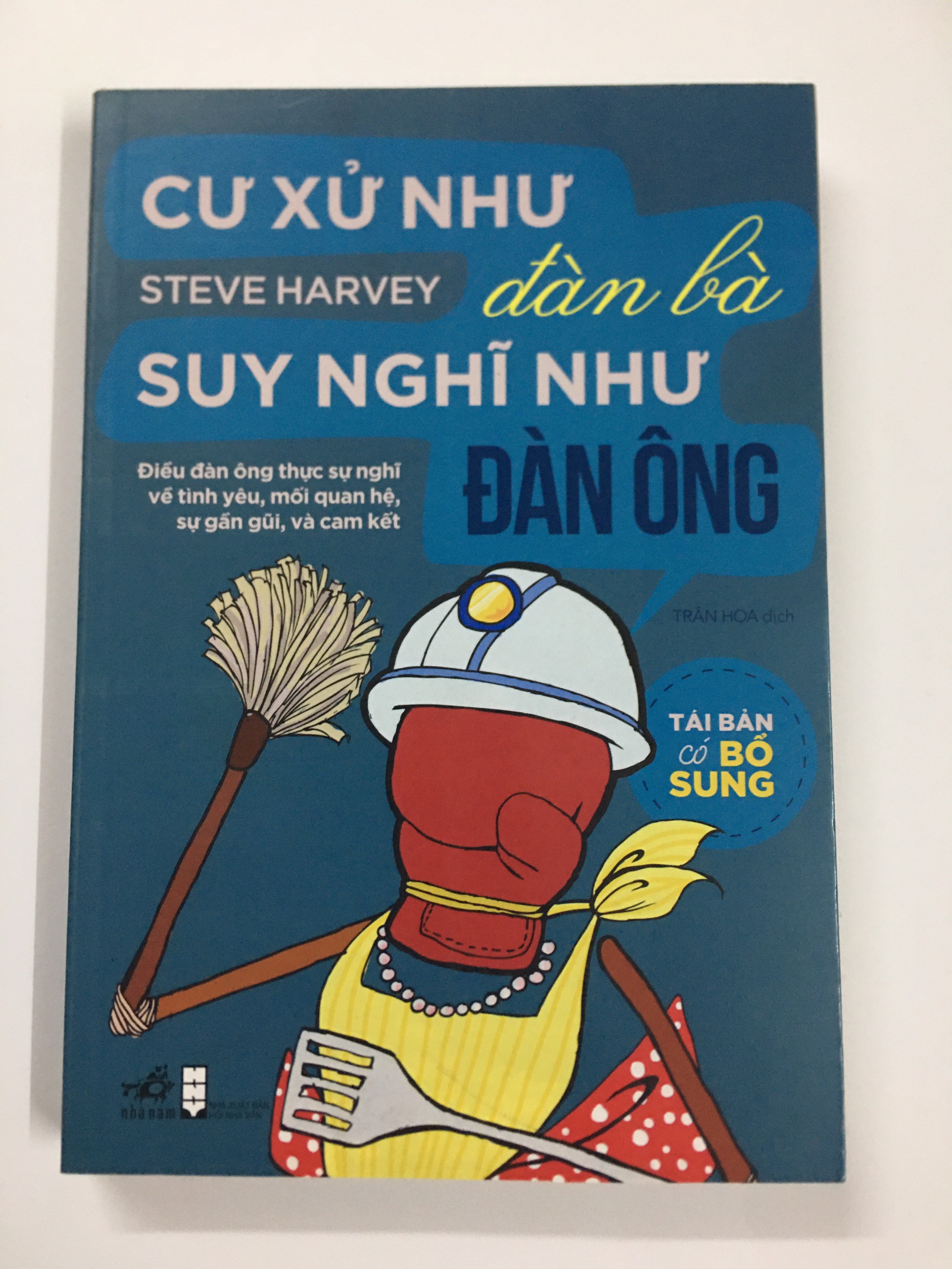 Cư Xử Như Đàn Bà, Suy Nghĩ Như Đàn Ông (Tái Bản)