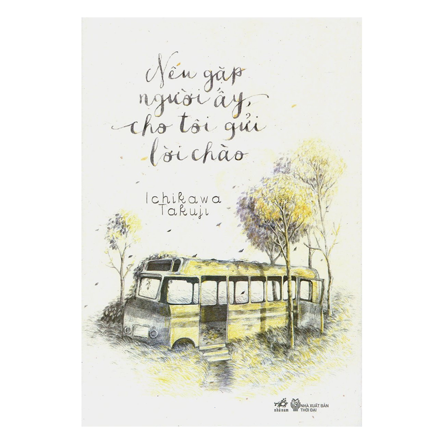 Nếu Gặp Người Ấy Cho Tôi Gửi Lời Chào