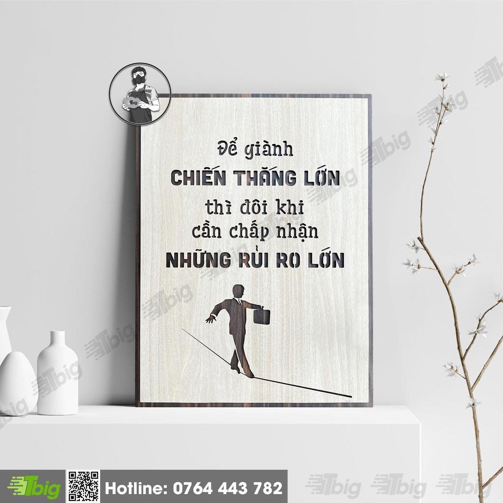 Mẫu tranh - Mã 040B &quot;Để giành chiến thắng lớn thì đôi khi cần chấp nhận những rủi ro lớn