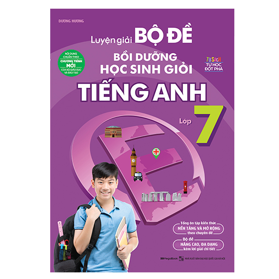 Luyện Giải Bộ Đề Bồi Dưỡng Học Sinh Giỏi Tiếng Anh Lớp 7