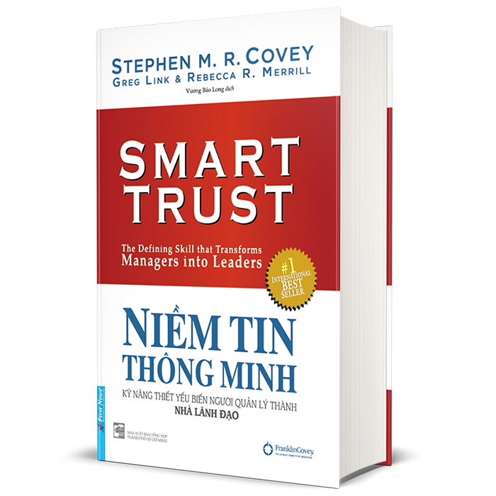 Hình ảnh Niềm Tin Thông Minh - Kỹ Năng Thiết Yếu Biến Người Quản Lý Thành Nhà Lãnh Đạo (Bìa Cứng)