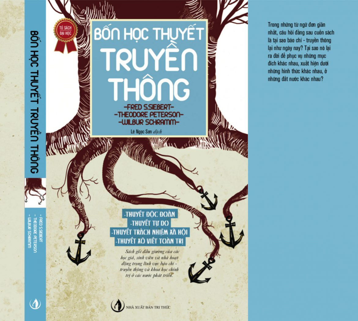 Bốn học thuyết truyền thông - Fred S. Siebert, Theodore Peterson, Wilbur Schramm - Lê Ngọc Sơn dịch - (bìa mềm)