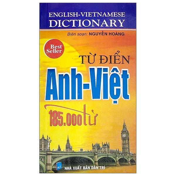 Từ Điển Anh - Việt (185.000 Từ)