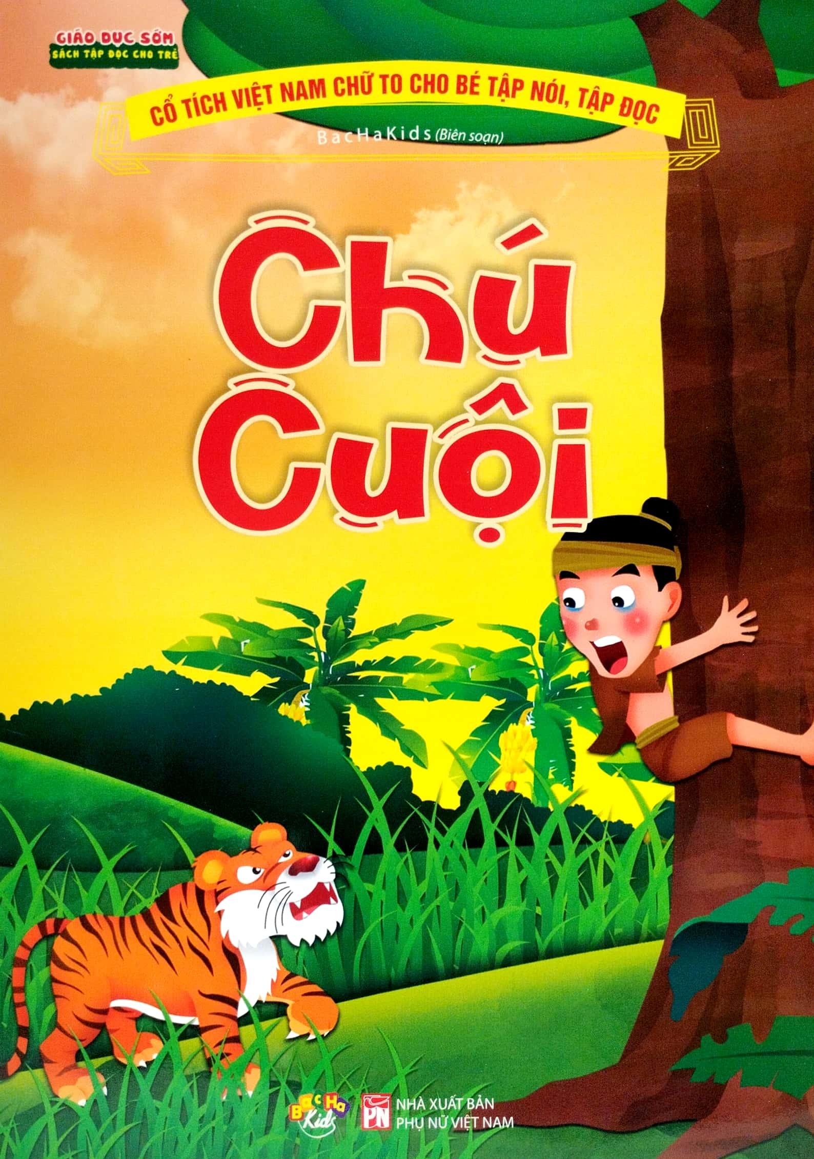 Cổ Tích Việt Nam Chữ To Cho Bé Tập Nói, Tập Đọc - Chú Cuội
