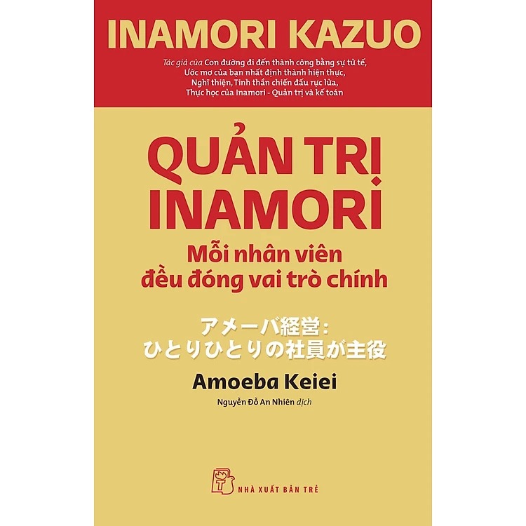 Sách - Quản trị Inamori: Mỗi nhân viên đều đóng vai trò chính