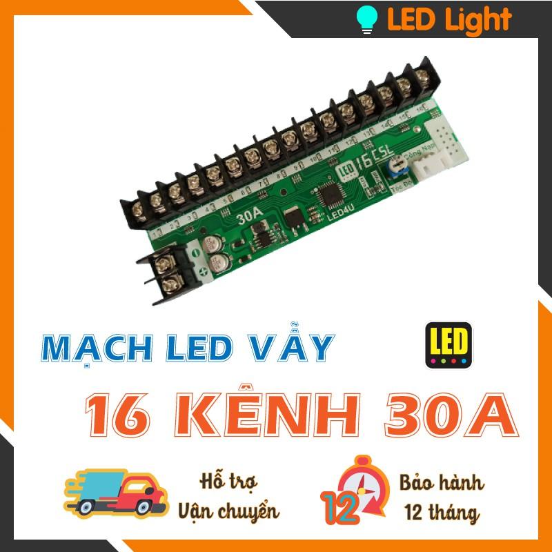 MẠCH LED VẪY 16 KÊNH 30A - LED 4U