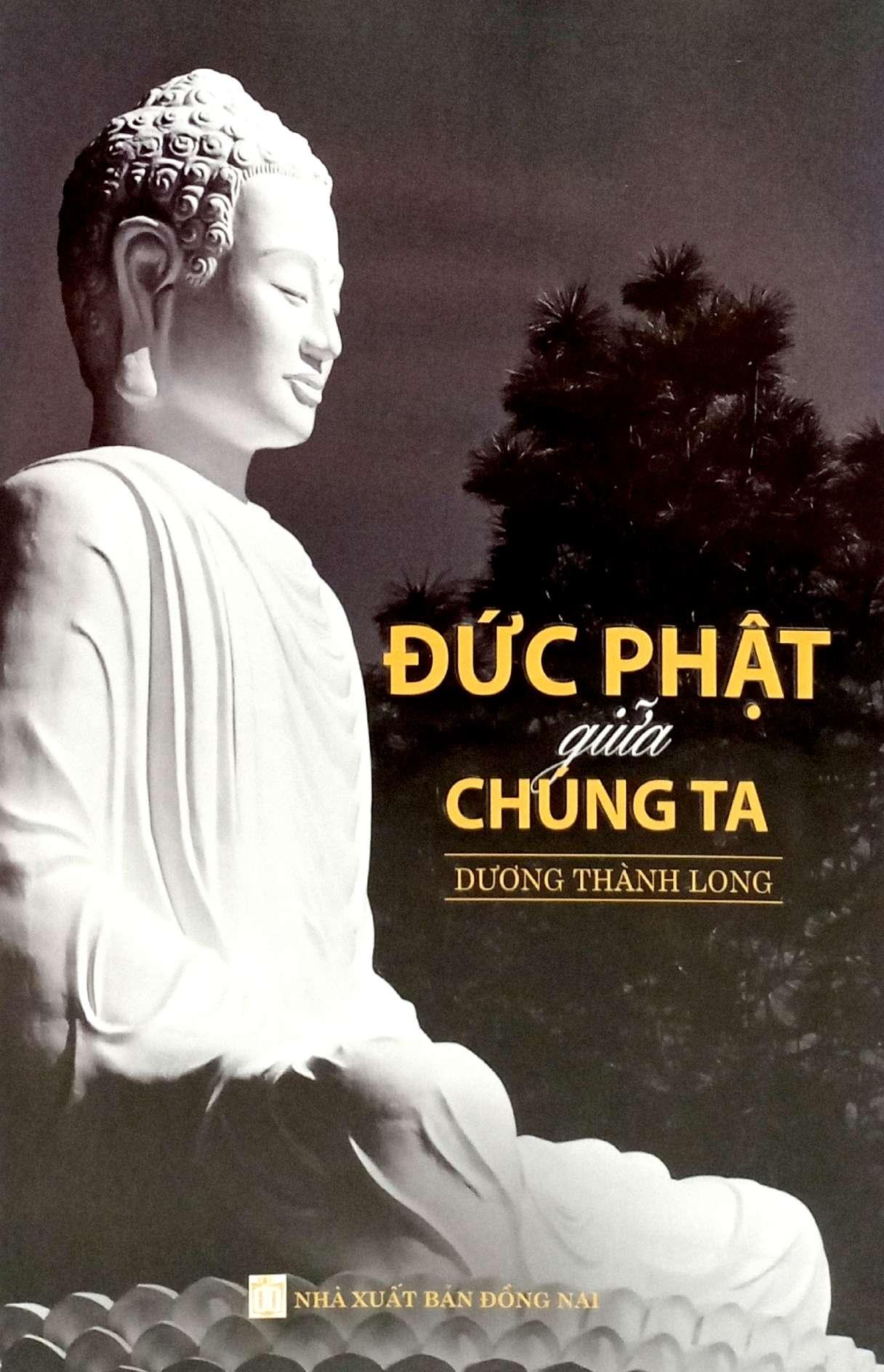 Sách - Đức Phật Giữa Chúng Ta