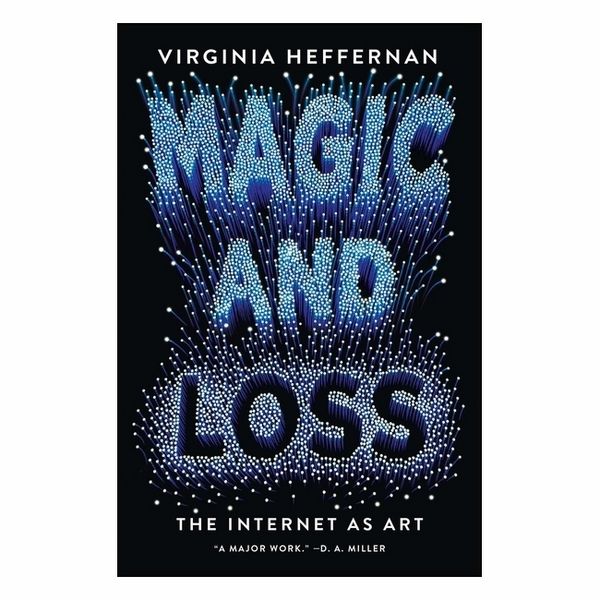 Magic And Loss: The Internet As Art