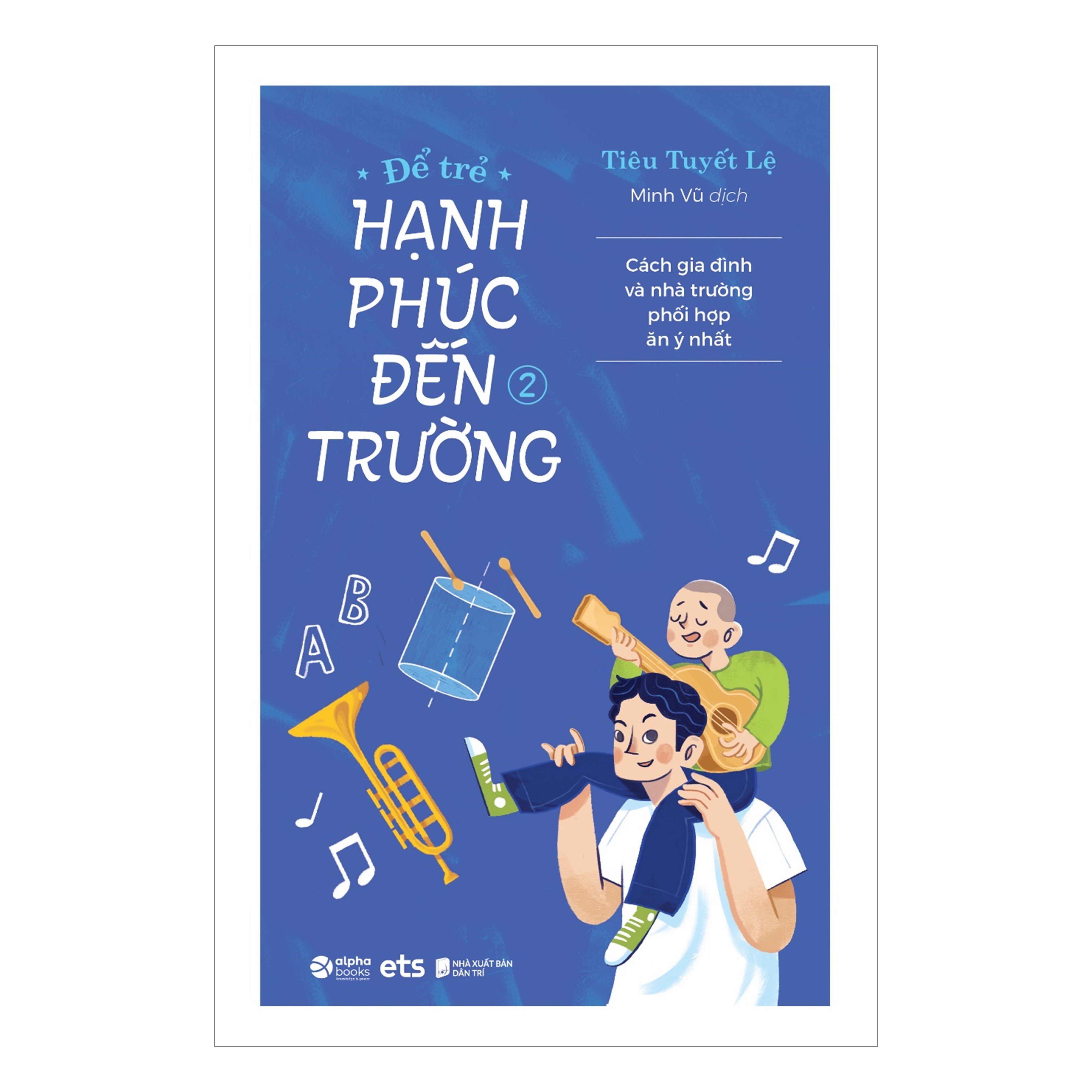 Combo Cha Mẹ Khôn Khéo, Không Thiếu Mưu Mẹo + Để Trẻ Hạnh Phúc Đến Trường 2