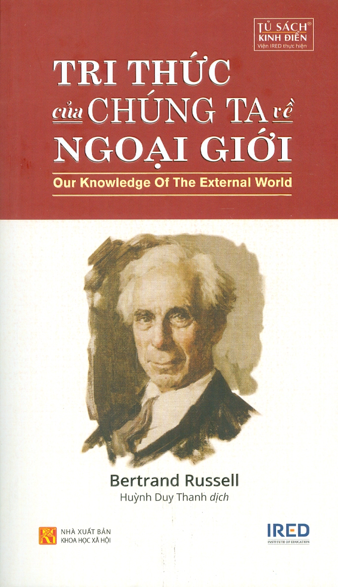 Sách IRED Books - Tri Thức Của Chúng Ta Về Ngoại Giới (Our Knowledge Of The External World)