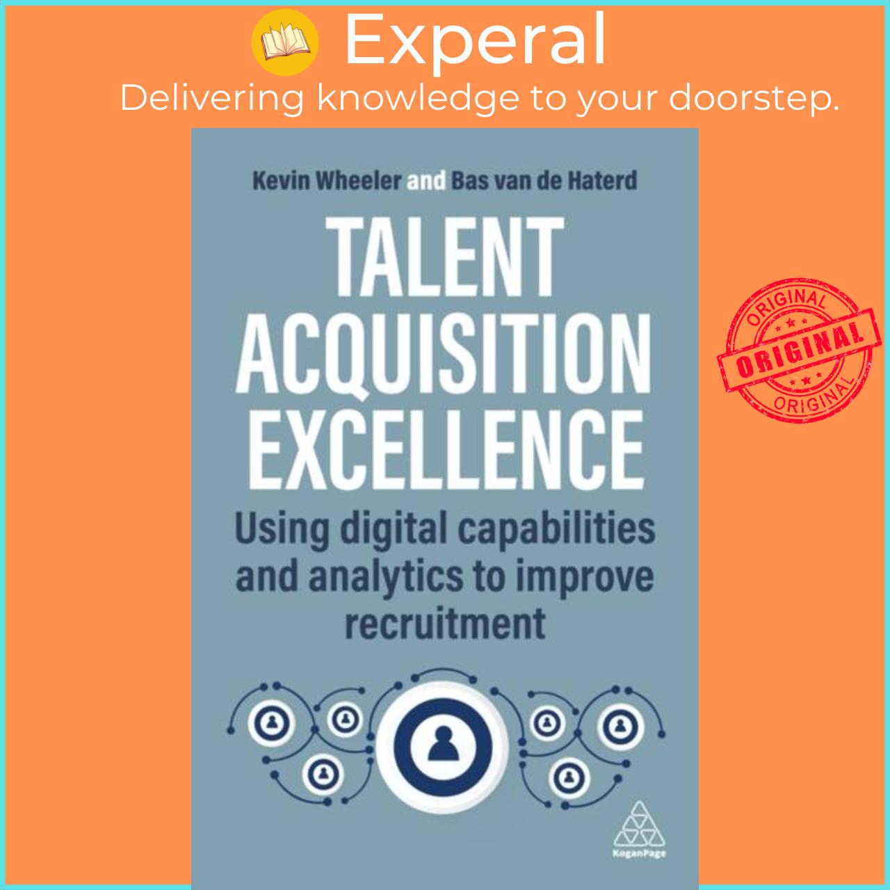 Sách - Talent Acquisition Technologies - Using Digital Capabilities and Analyti by Kevin Wheeler (UK edition, paperback)