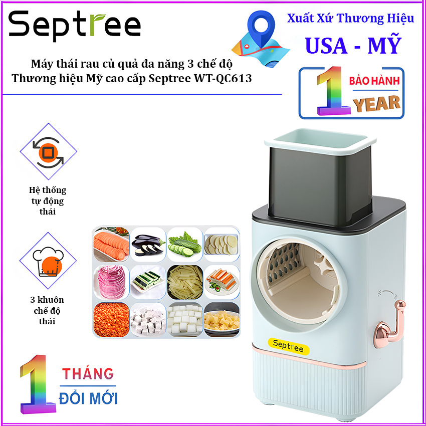 HÀNG CHÍNH HÃNG. Máy thái rau củ quả đa năng 3 chế độ, thương hiệu Mỹ cao cấp Septree WT-QC613