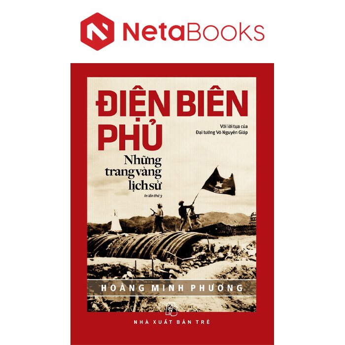 Điện Biên Phủ - Những Trang Vàng Lịch Sử