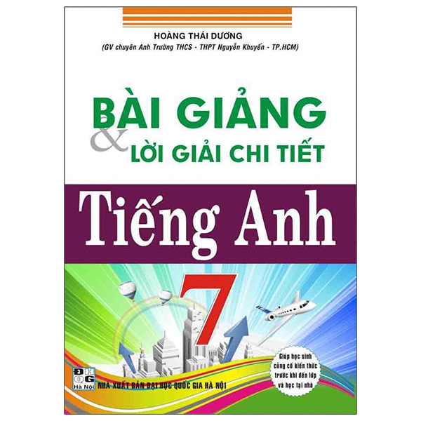 Bài Giảng Và Lời Giải Chi Tiết Tiếng Anh 7