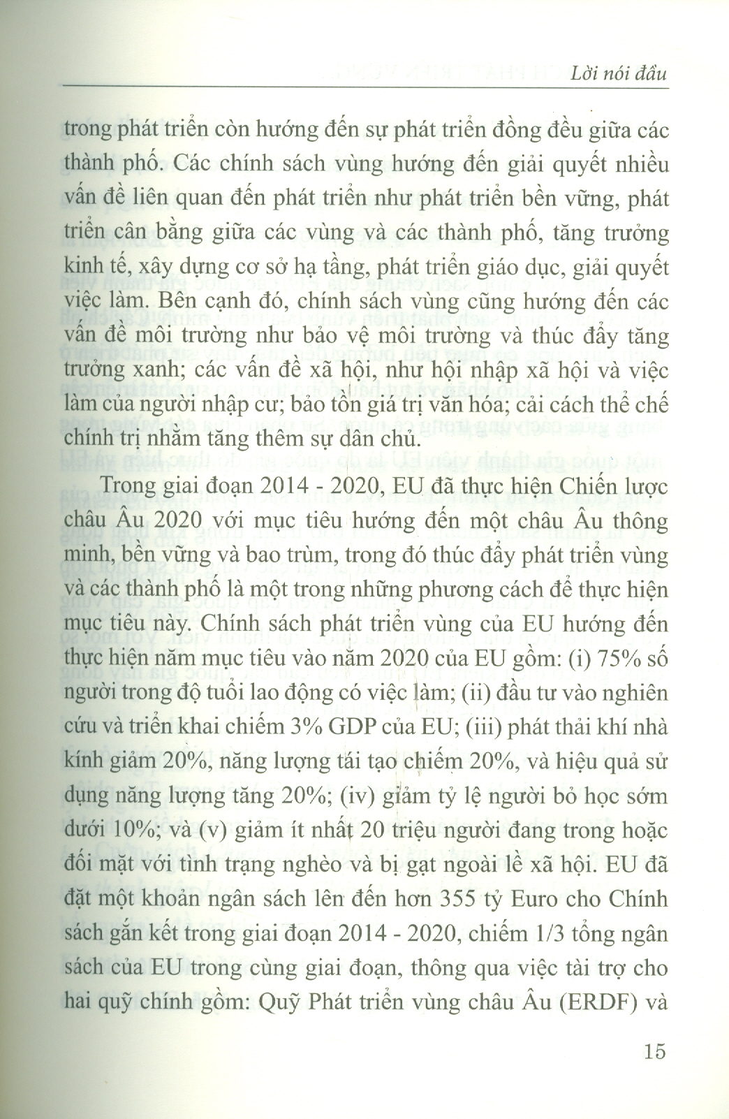 Chính Sách Phát Triển Vùng Của Một Số Quốc Gia Thành Viên Liên Minh Châu Âu Và Hàm Ý Cho Việt Nam (Sách chuyên khảo)  - Viện Hàn lâm Khoa học Xã hội Việt Nam - Viện Nghiên cứu Châu Âu; TS. Hoàng Xuân Trung chủ biên