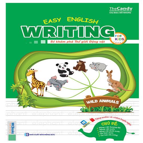 Easy English Writing For Kids - Bé Khám Phá Thế Giới Động Vật