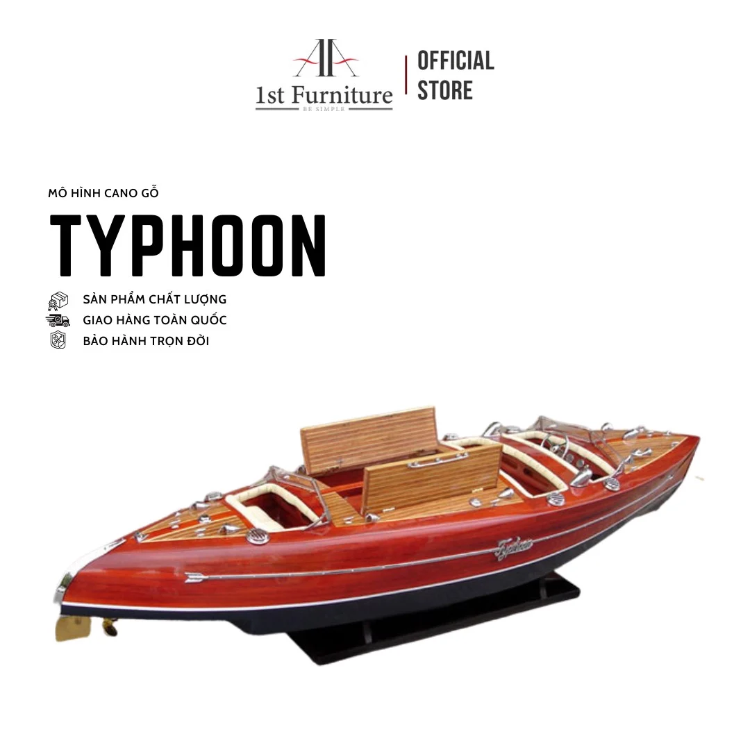 Mô hình cano TYPHOON cao cấp, mô hình gỗ tự nhiên, làm quà tặng sang trọng 1st FURNITURE