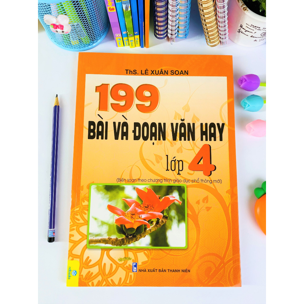 Sách - 199 Bài Và Đoạn Văn Hay Lớp 4 - ndbooks