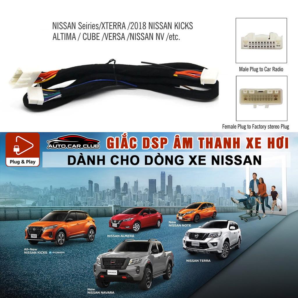 DÂY CẮM AMPLY/DSP, KẾT NỐI ĐẦU NGUYÊN BẢN CHO XE Ô TÔ NISSAN TERRA, KICK, ALTIMA, CUBE, VERSA, NV, PLUG &amp; PLAY