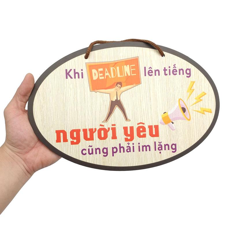 Tranh Gỗ Decor Trang Trí - Ngọc Phương NP005 - Khi Deadline Lên Tiếng Người Yêu Cũng Phải Im Lặng