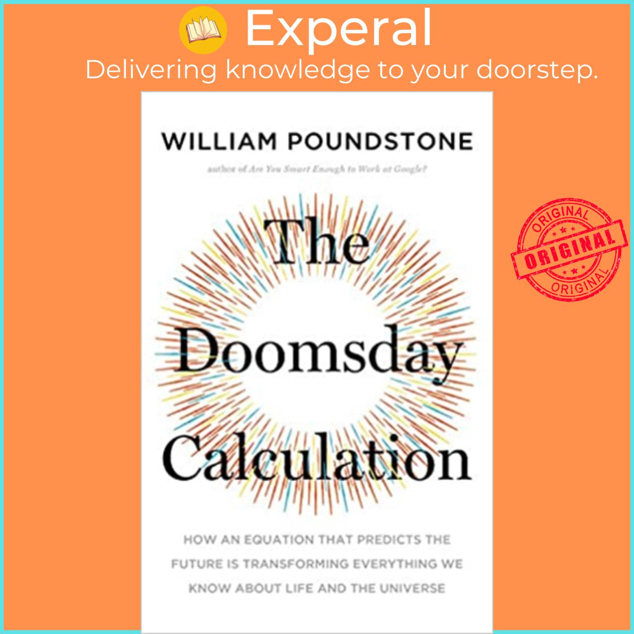 Sách - Doomsday Calculation : How an Equation that Predicts the Future Is Transforming by William Poundstone