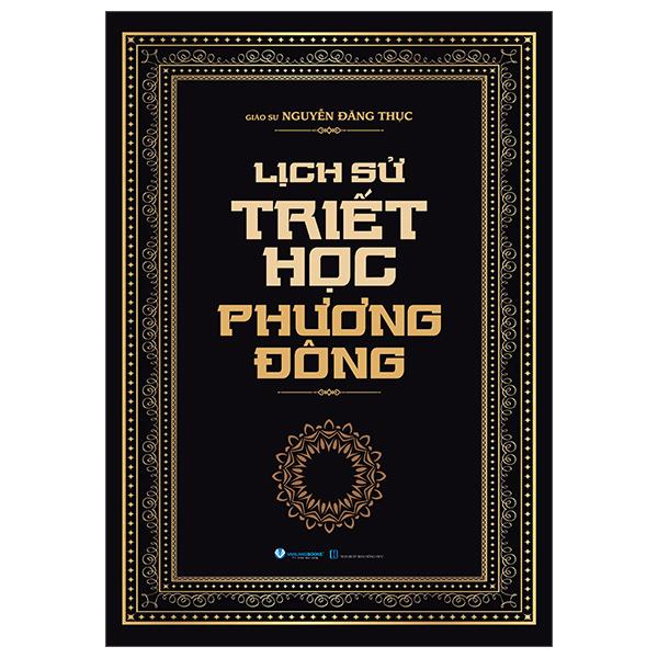 Sách - Lịch Sử Triết Học Phương Đông - Bìa Cứng (Tái Bản 2025)