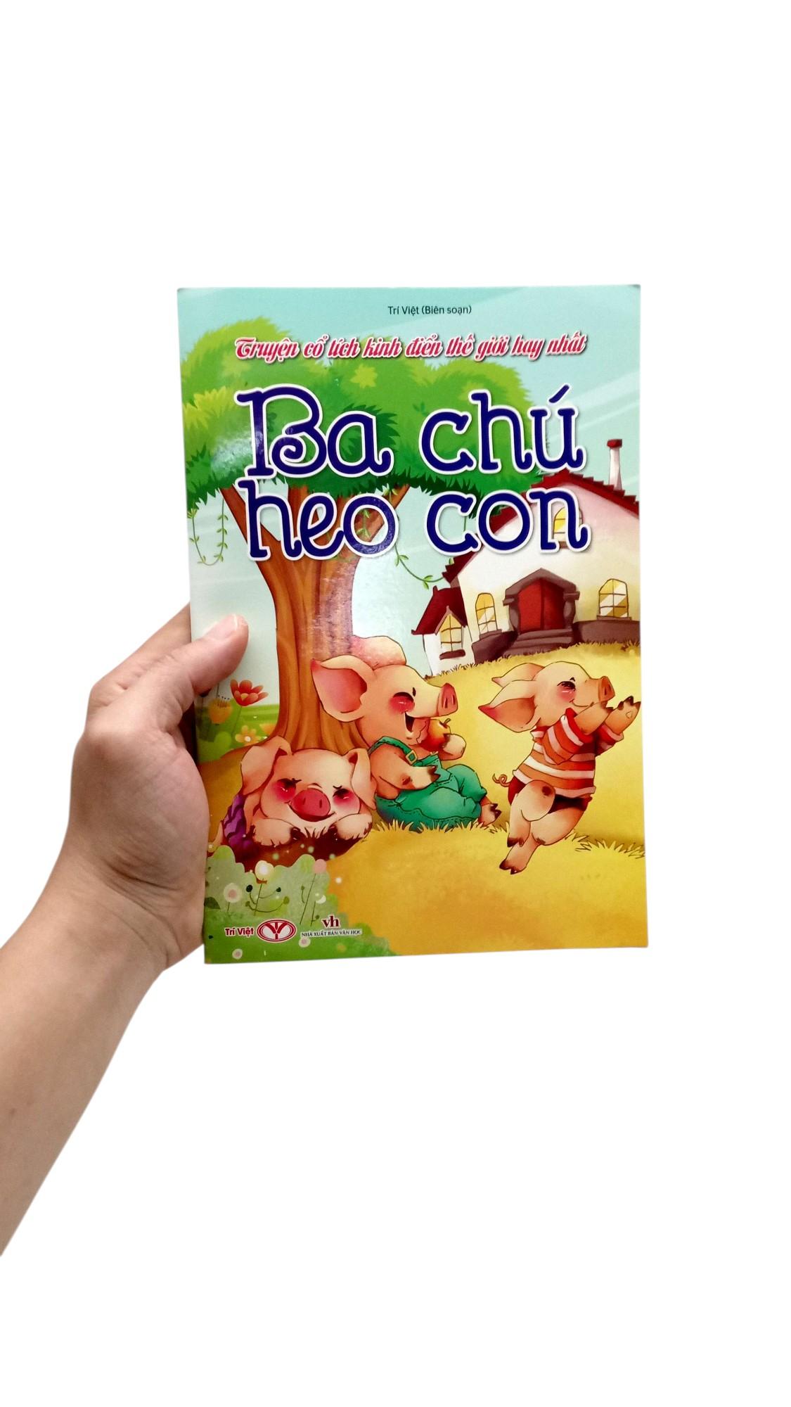 Sách - Truyện Cổ Tích Kinh Điển Thế Giới Hay Nhất - Ba Chú Heo Con