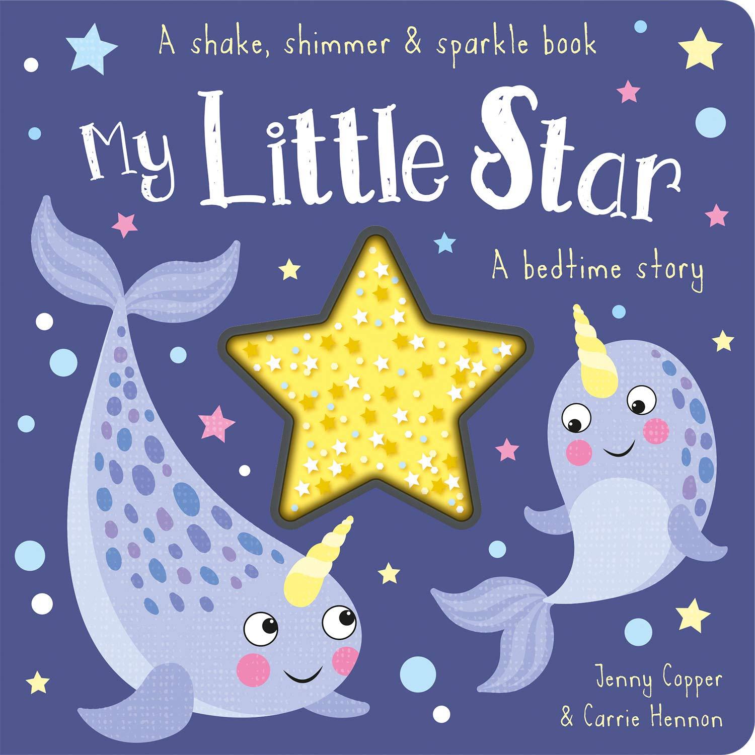 My Little Star (A Shake, Shimmer &amp; Sparkle Book)