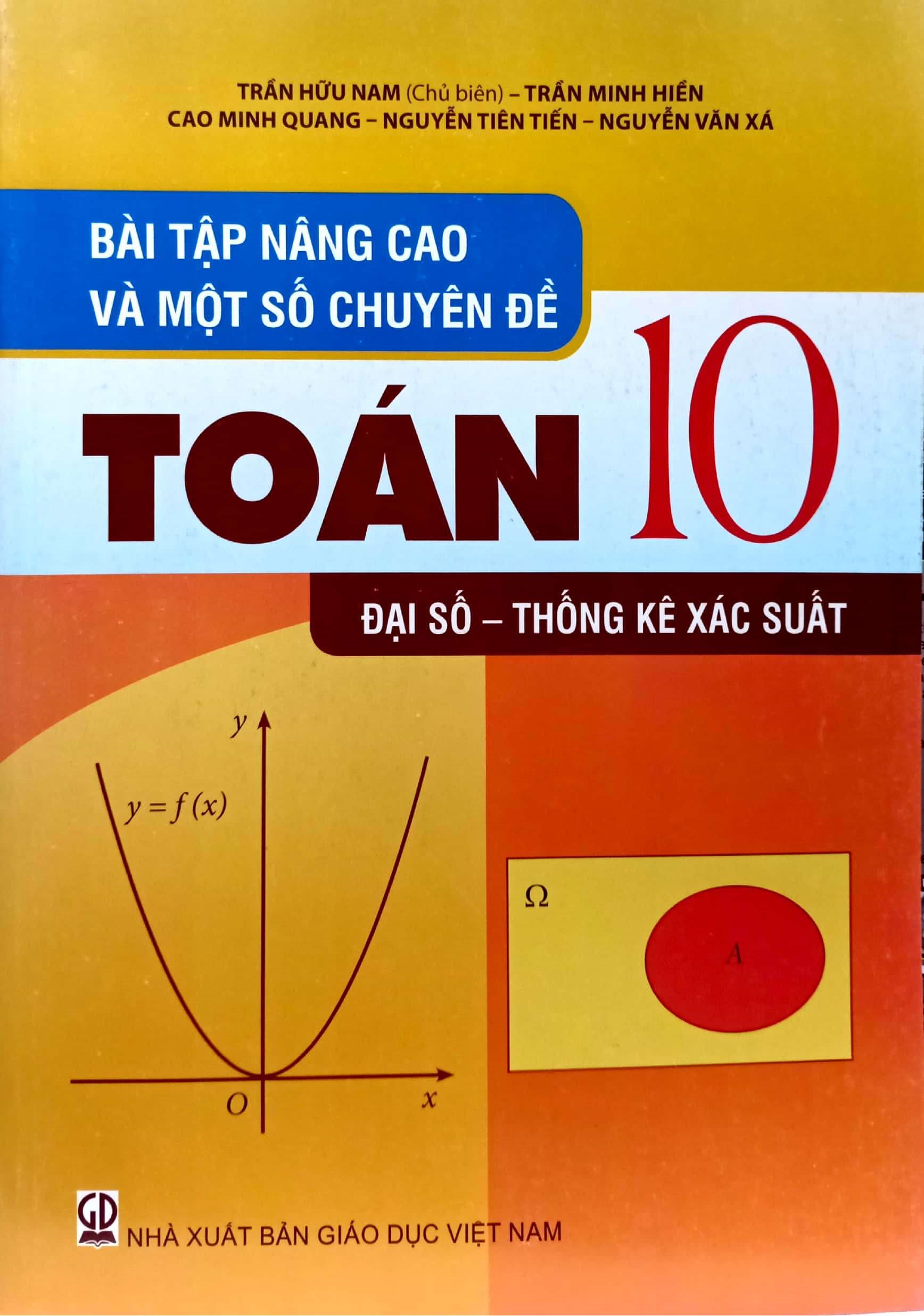 Combo Bài tập nâng cao và một số chuyên đề toán 10 ( Hình Học + Đại số - thông kê xắc suất )