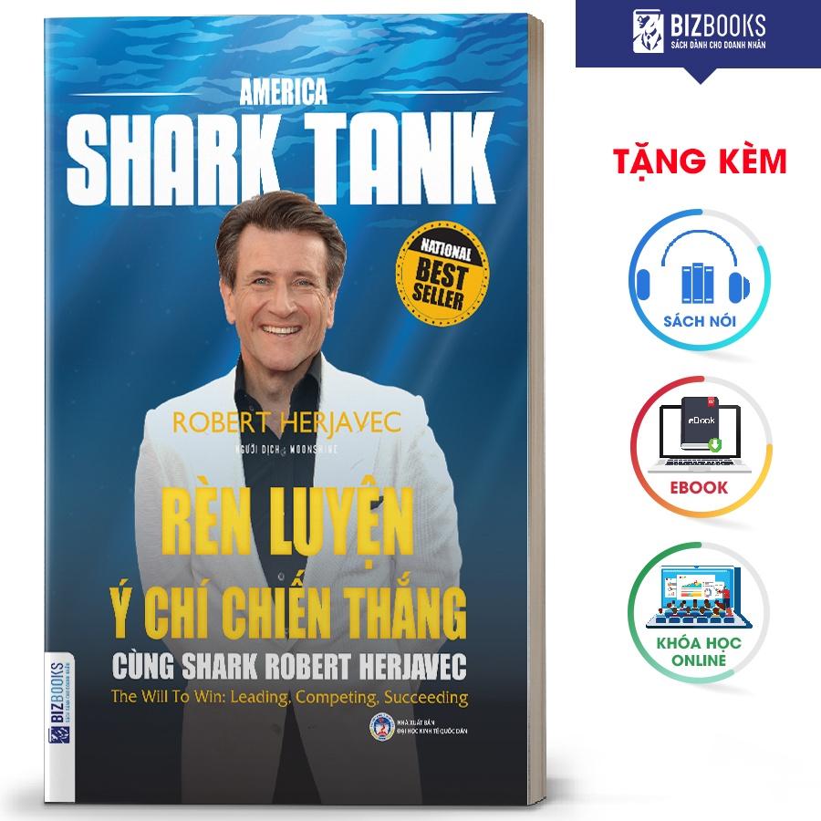 BIZBOOKS - Sách Rèn luyện ý chí chiến thắng cùng Shark Robert Herjavec