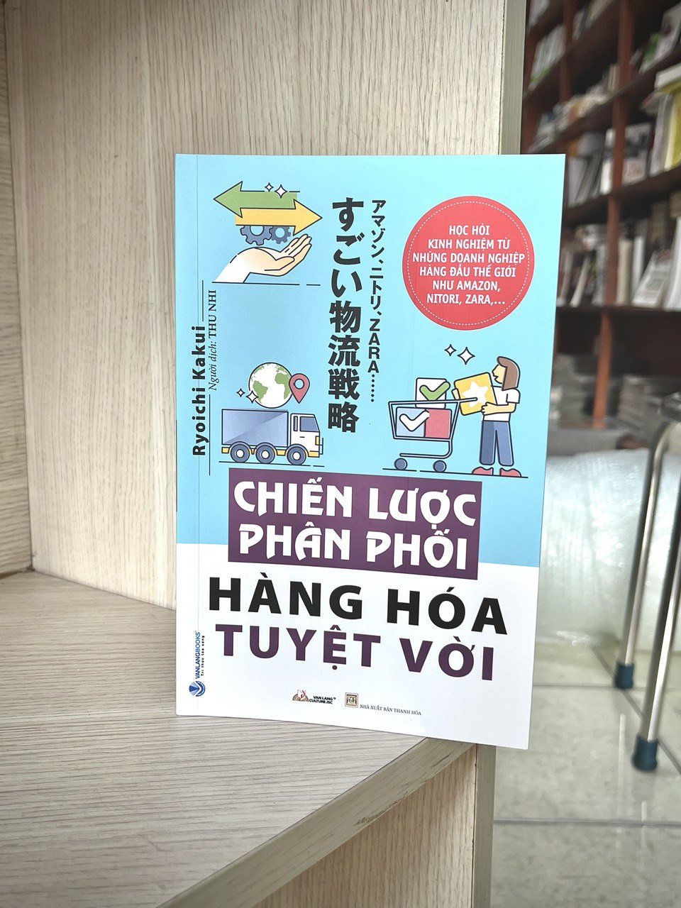 Chiến Lược Phân Phối Hàng Hóa Tuyệt Vời - Vanlangbooks