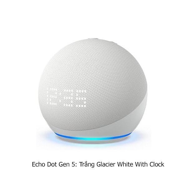 Loa thông minh Amazon Echo Dot Gen 5 Smart Speaker tích hợp trợ lý ảo - Full Color/with Clock - Hàng Nhập Khẩu