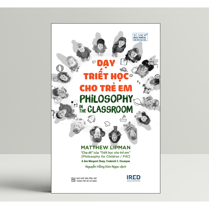 Dạy Triết Học Cho Trẻ em - Matthew Lipman, AnnMargaret Sharp