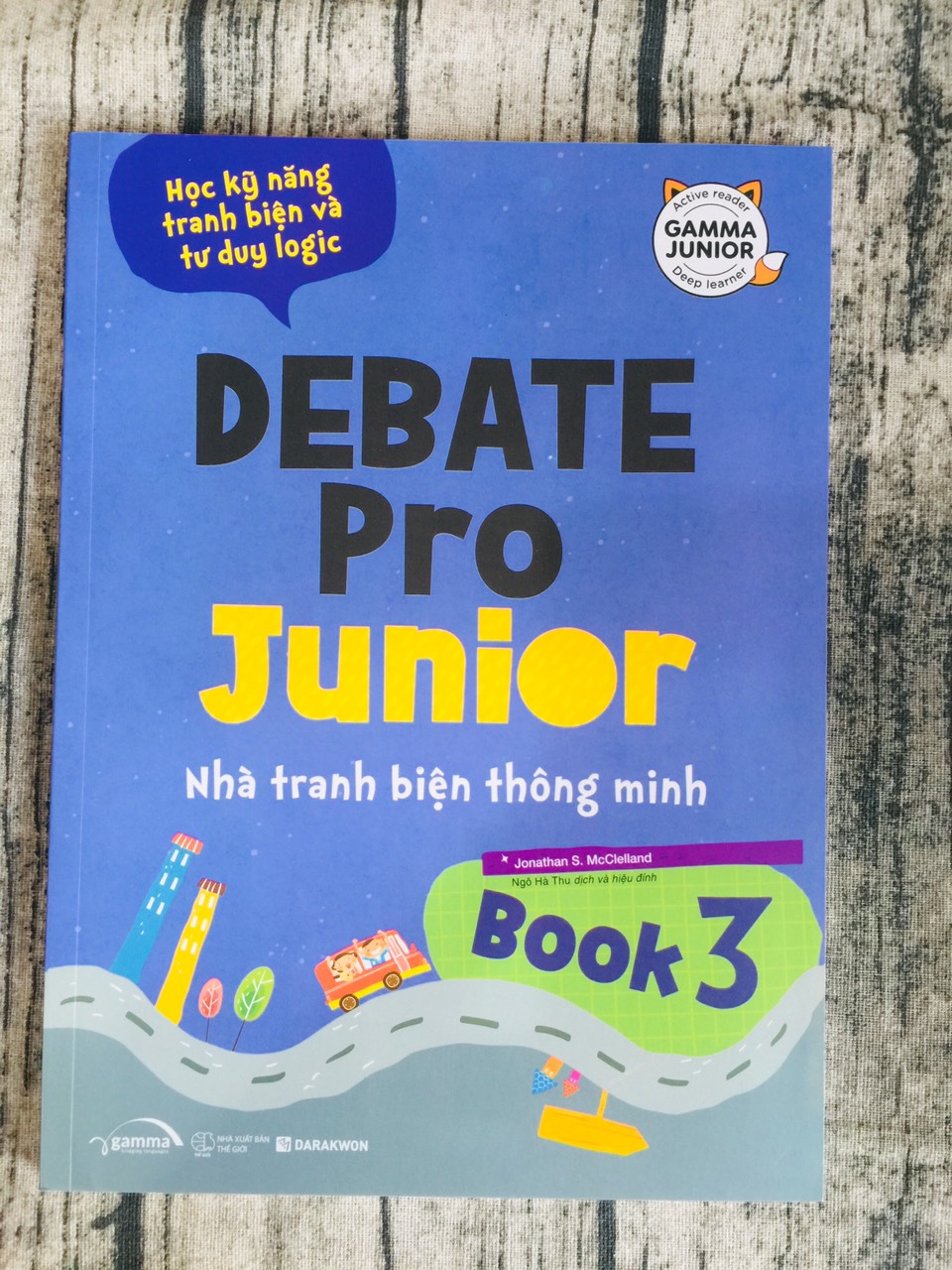 Sách Debate Pro Junior 3 – Nhà Tranh Biện Thông Minh 3