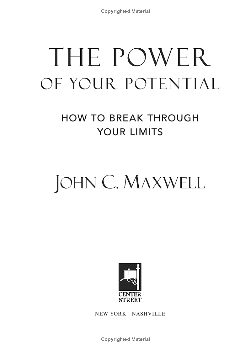 The Power Of Your Potential: How To Break Through Your Limits