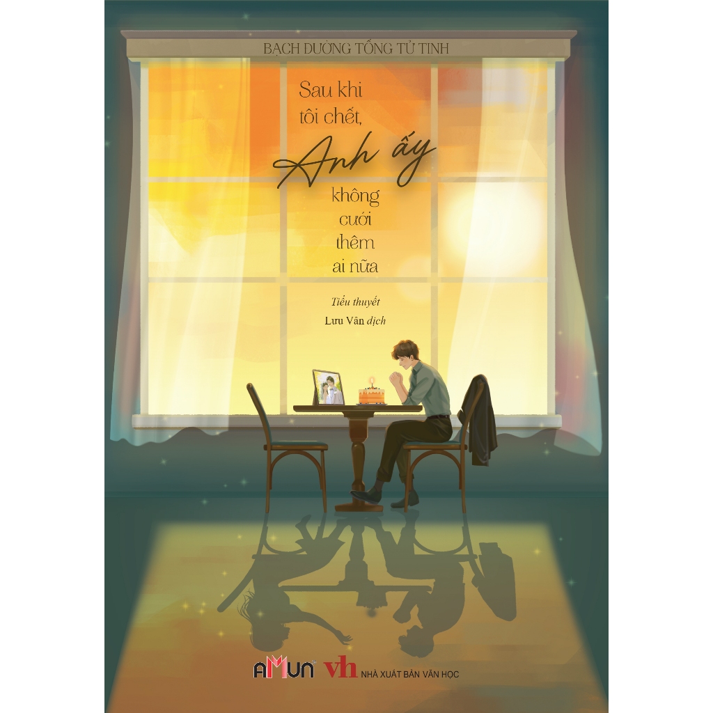 Cuốn Tiểu Thuyết Hay: Sau Khi Tôi Chết, Anh Ấy Không Cưới Thêm Ai Nữa