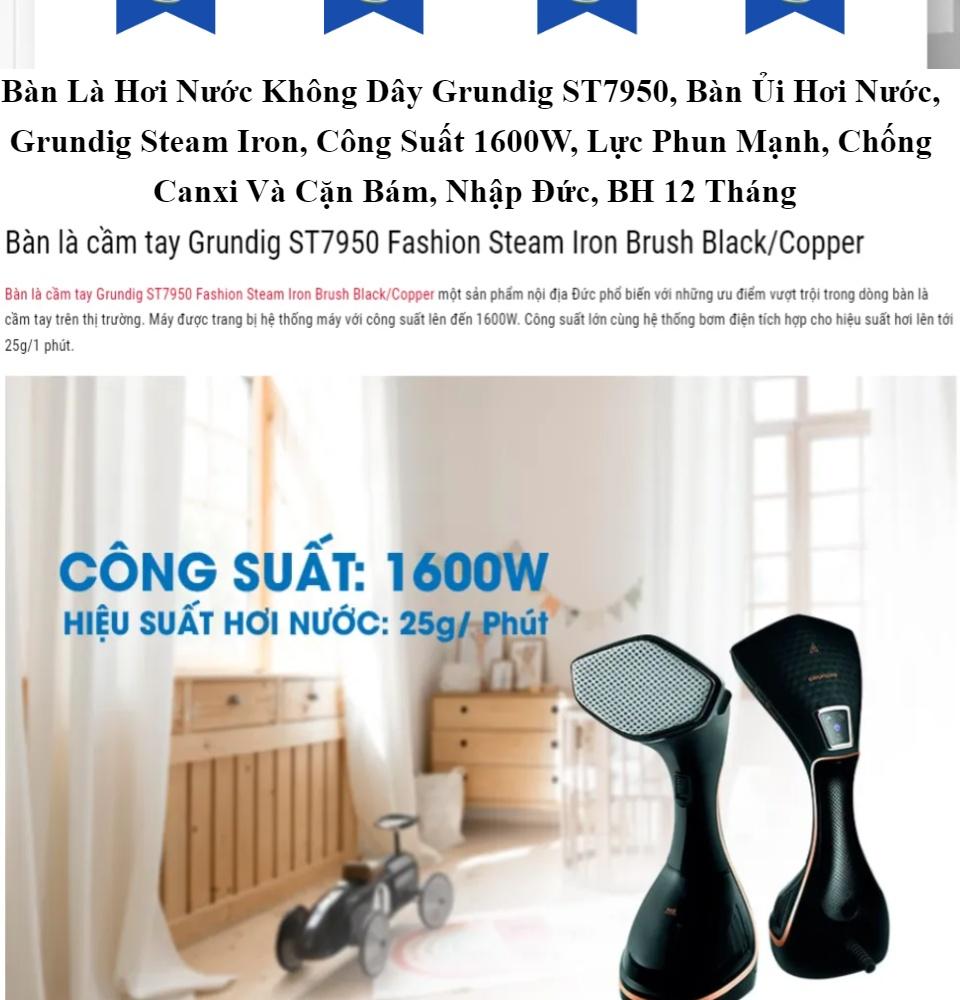 Bàn Là Hơi Nước Không Dây Grundig ST7950, Bàn Ủi Hơi Nước, Grundig Steam Iron, Công Suất 1600W, Lực Phun Mạnh, Nhập Đức