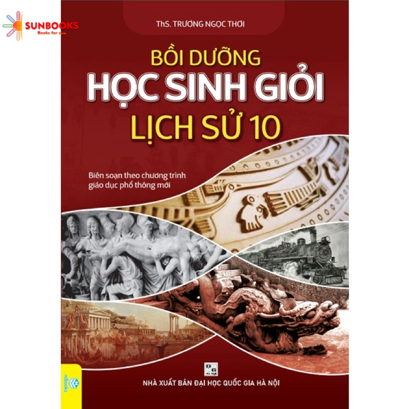 Sách - Bồi Dưỡng Học Sinh Giỏi Lịch Sử 10 (Theo chương trình GDPT mới)