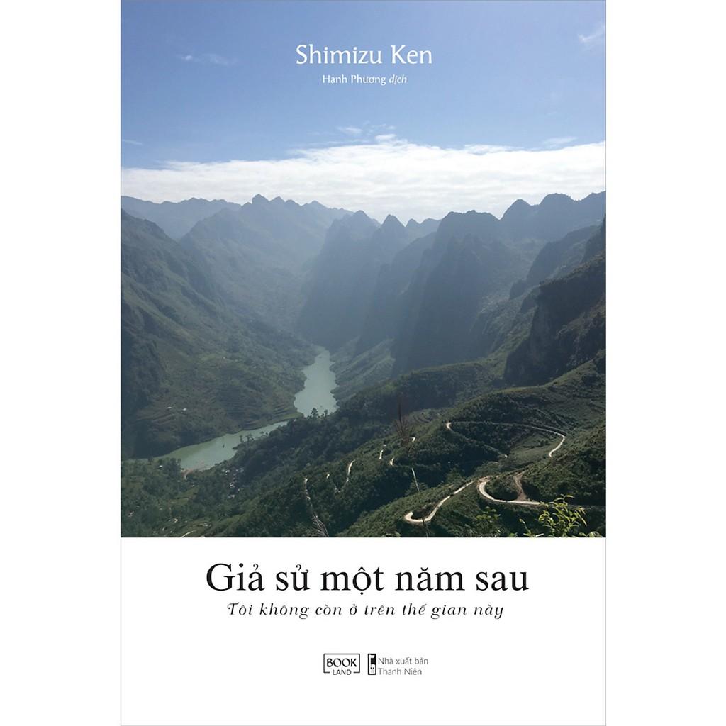 Sách Giả Sử Một Năm Sau Tôi Không Còn Ở Trên Thế Gian Này - Skybooks - BẢN QUYỀN