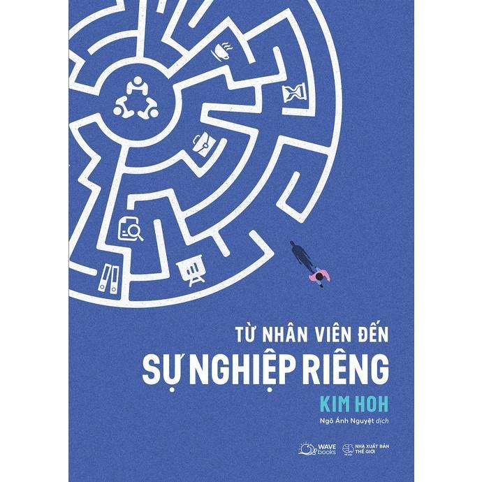 Sách Từ Nhân Viên Đến Sự Nghiệp Riêng - Bản Quyền