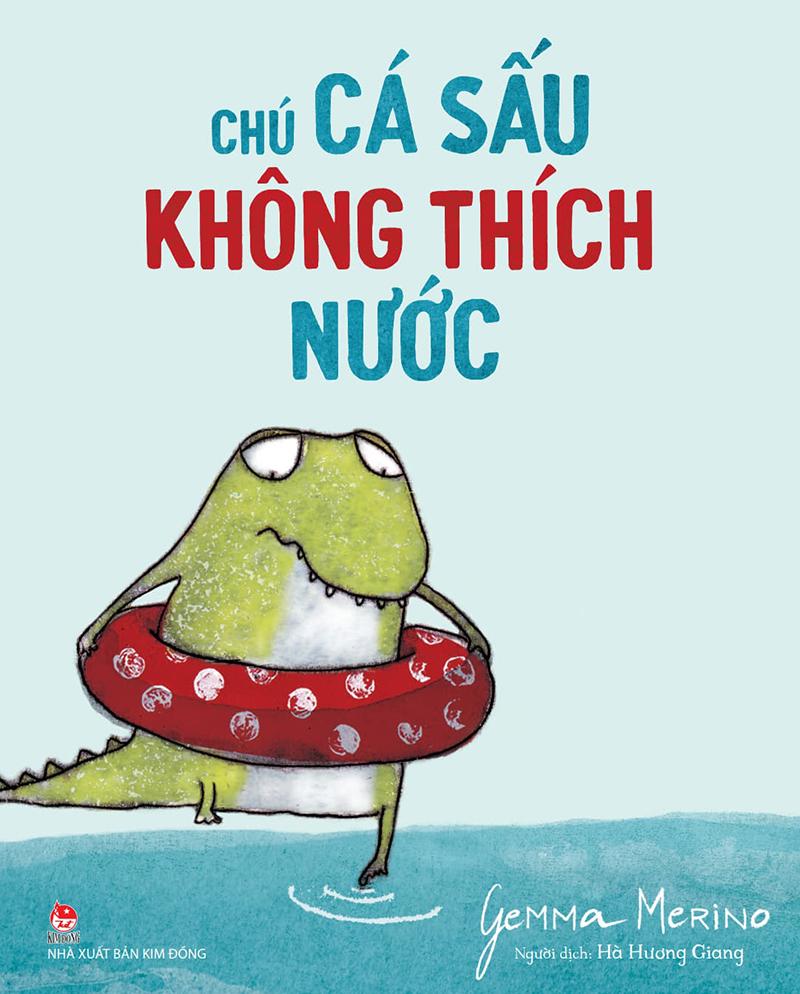 Kim Đồng - Chú cá sấu không thích nước