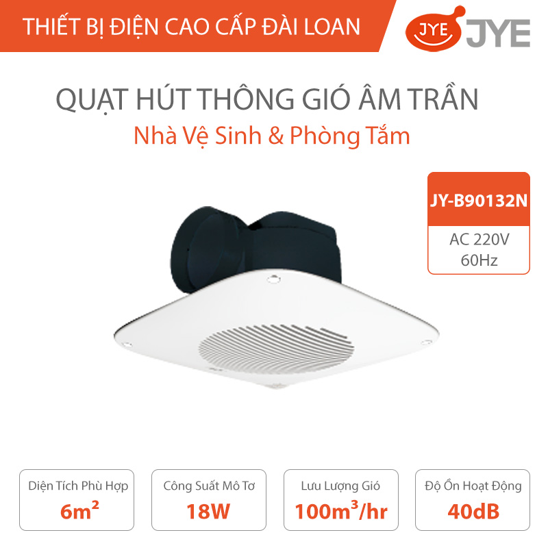 Quạt Hút Thông Gió Gắn Âm Trần JYE (JY-B90132N) Công Suất 18W, Ống Thổi Ngang Dùng Cho Nhà Vệ Sinh &amp; Phòng Tắm - Hàng Chính Hãng