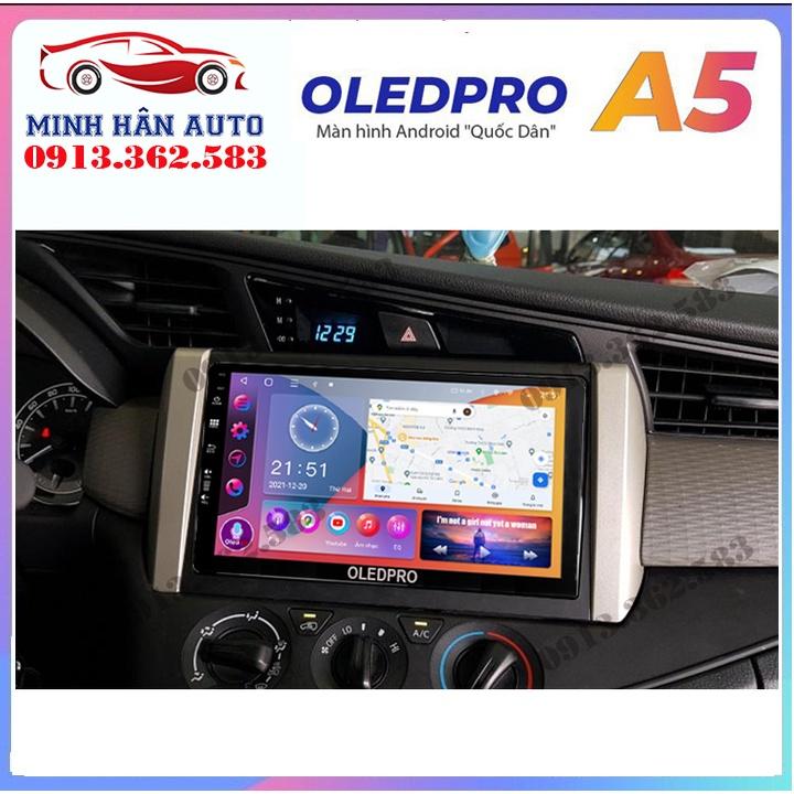 Bộ màn hình OLEDPRO A5, A3 cho xe TOYOTA INNOVA 2018-2020, trọn bộ màn hình, mặt dưỡng,dây nguồn theo xe