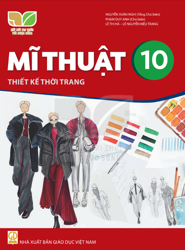 Sách giáo khoa Mĩ Thuật 10- Thiết Kế Thời Trang- Kết Nối Tri Thức Với Cuộc Sống
