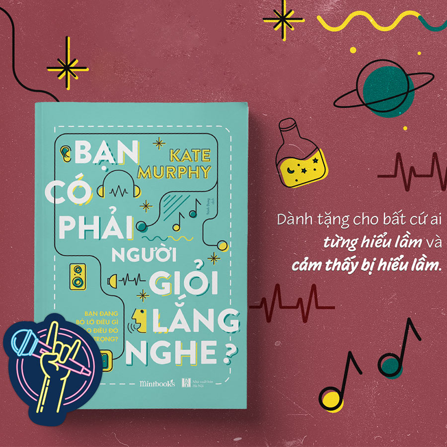 Bạn Có Phải Người Giỏi Lắng Nghe? (Tặng Kèm 1 Bookmark)