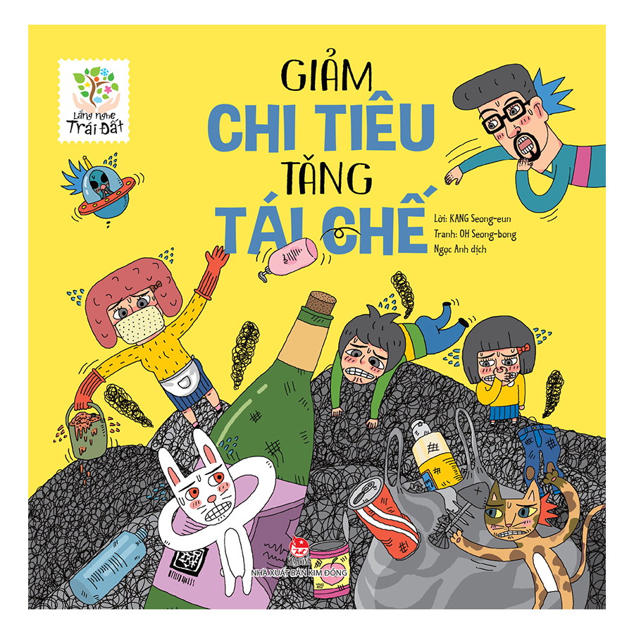 Lắng Nghe Trái Đất - Giảm Chi Tiêu - Tăng Tái Chế