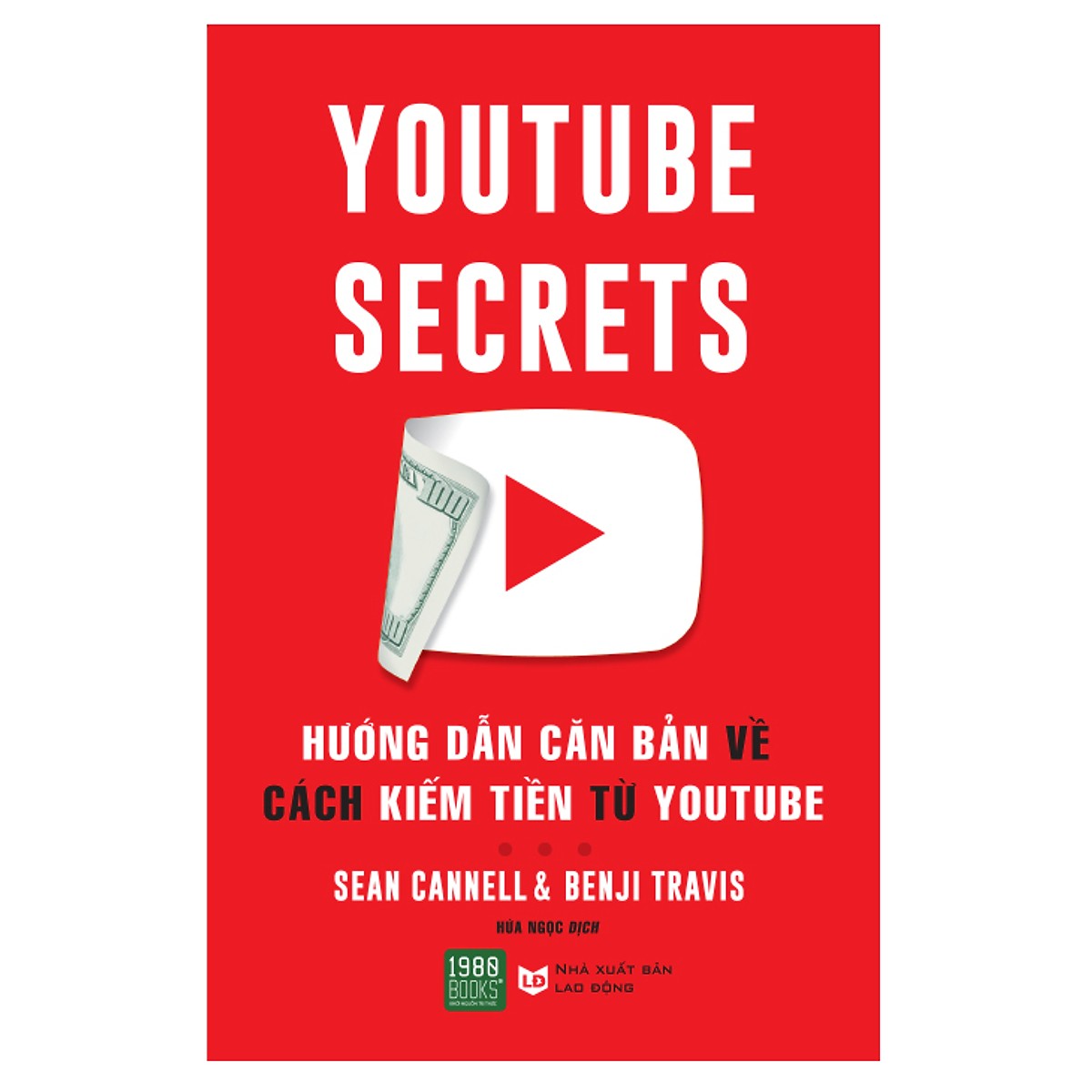 Youtube Secrets - Hướng Dẫn Căn Bản Cách Kiếm Tiền Từ Youtube (Tặng Sổ Tay A6 Dày 200 Trang)