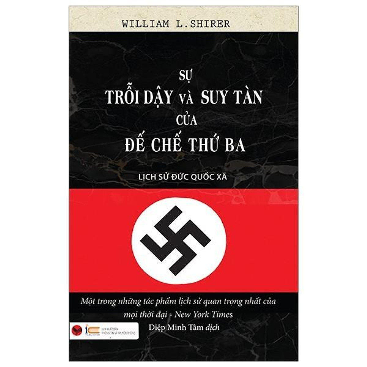 Sách - Sự trỗi dậy và suy tàn của đế chế thứ 3 (tái bản)