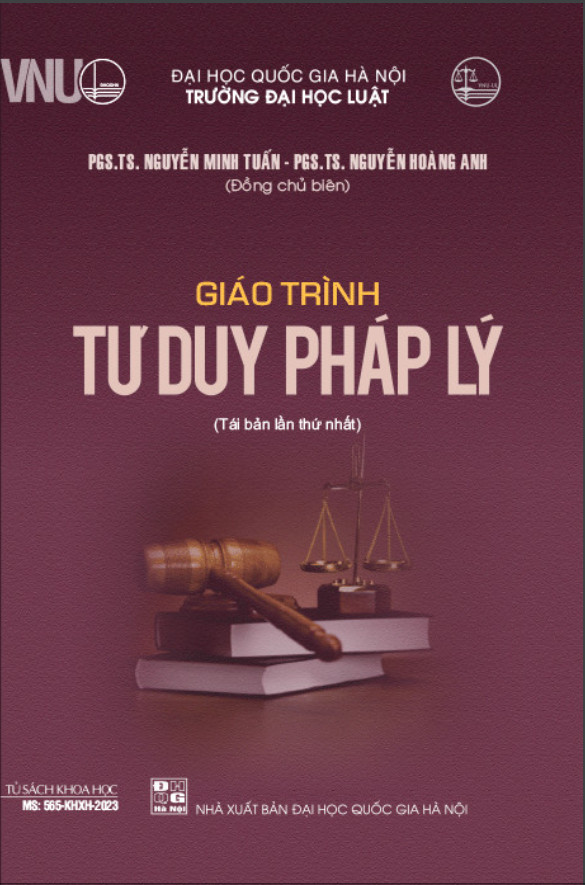 GIÁO TRÌNH TƯ DUY PHÁP LÝ - PGS. TS. Nguyễn Minh Tuấn, PGS. TS. Nguyễn Hoàng Anh - Tái bản -